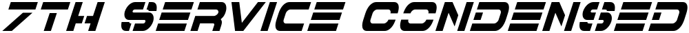 7th Service Condensed Italic