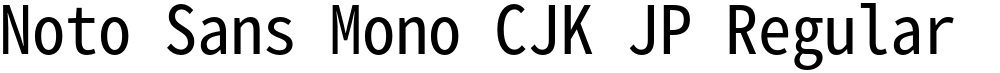 Noto Sans Mono CJK JP Regular
