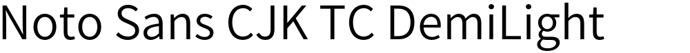 Noto Sans CJK TC DemiLight